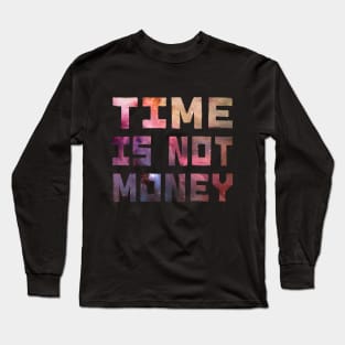 Time and Money Long Sleeve T-Shirt